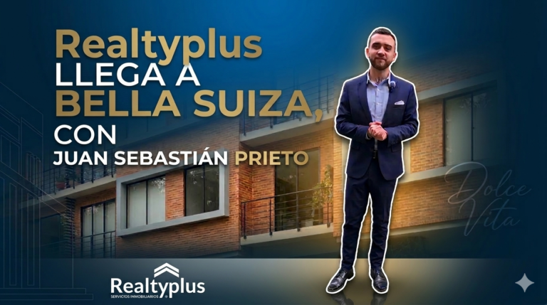 Realtyplus llega a Bella Suiza, Dolce Vita con Juan Sebastian Prieto.