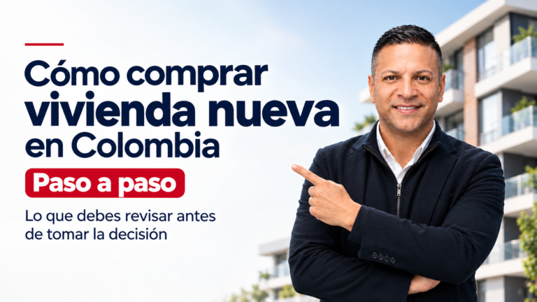 Colombia: cómo comprar vivienda nueva paso a paso